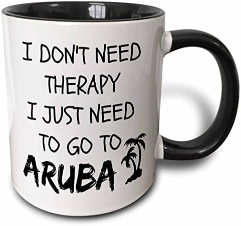3dRose Terapisi Sadece Aruba Kupasına Gitmem Gerekiyor, 11oz, Siyah